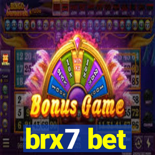 brx7 bet